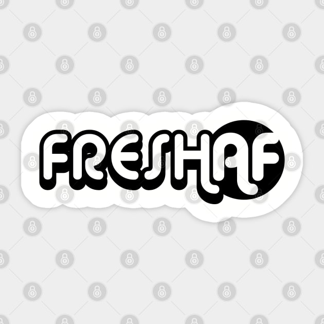 Fresh AF Sticker by Tee4daily